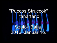 "Puccos Struccok" tanártánc Szülők Bálja, 2016. Január 16. 